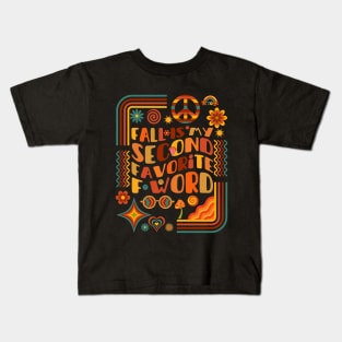 Fall Is My Second Favorite F Word Kids T-Shirt